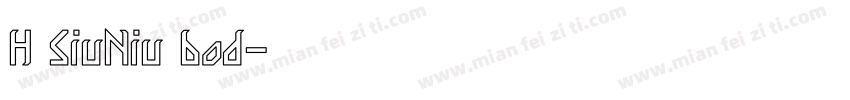 H SiuNiu bod字体转换